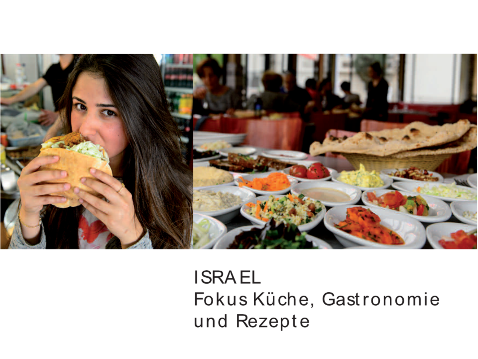 Bild: ISRAEL – Fokus Küche, Gastronomie und Rezepte